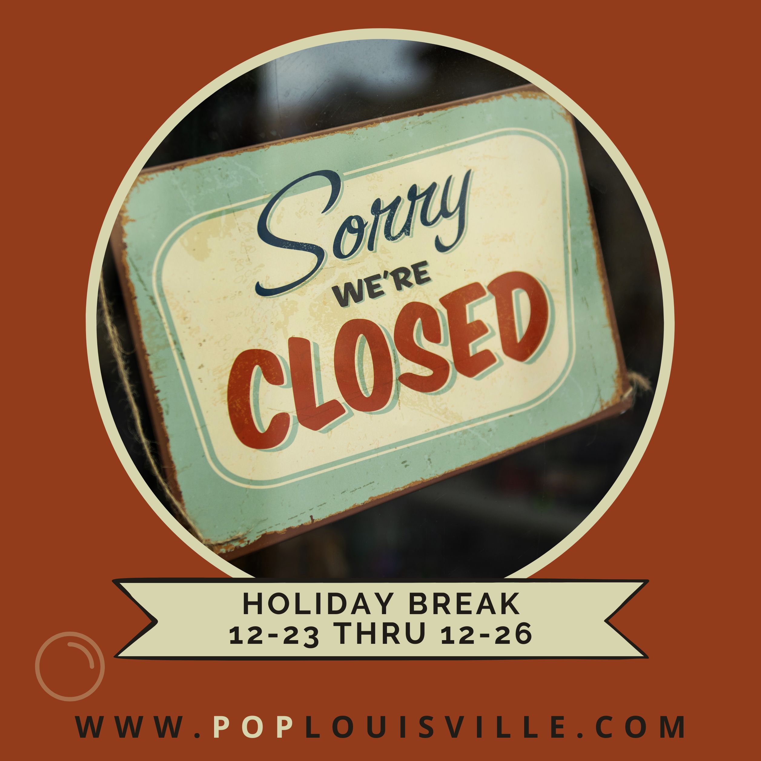 Closed for Holiday Break
